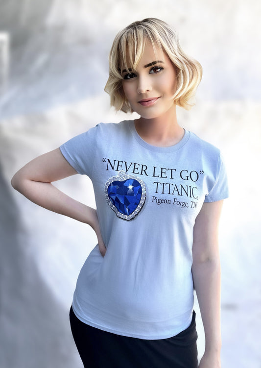 "Never Let Go" Titanic Heart Ladies T-Shirt - Pigeon Forge, TN
