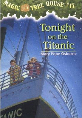 Magic Treehouse #17 Tonight on the Titanic