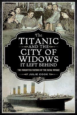Titanic and the City of Widows It Left Behind - Softcover Edition