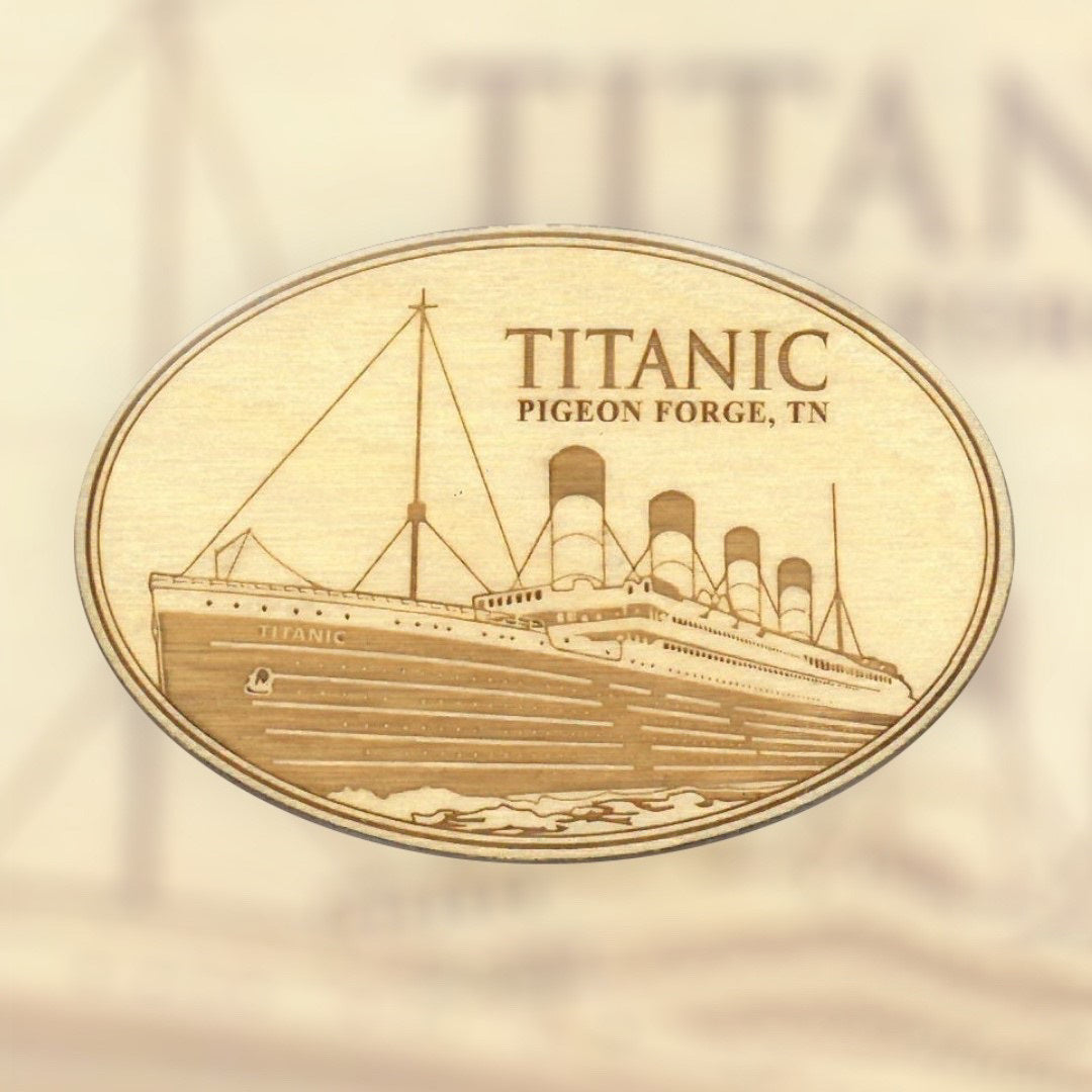 Titanic Museum Attraction Pigeon Forge Wooden Magnet