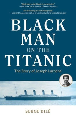 BLACK MAN ON TITANIC : STORY OF JOSEPH LAROCHE