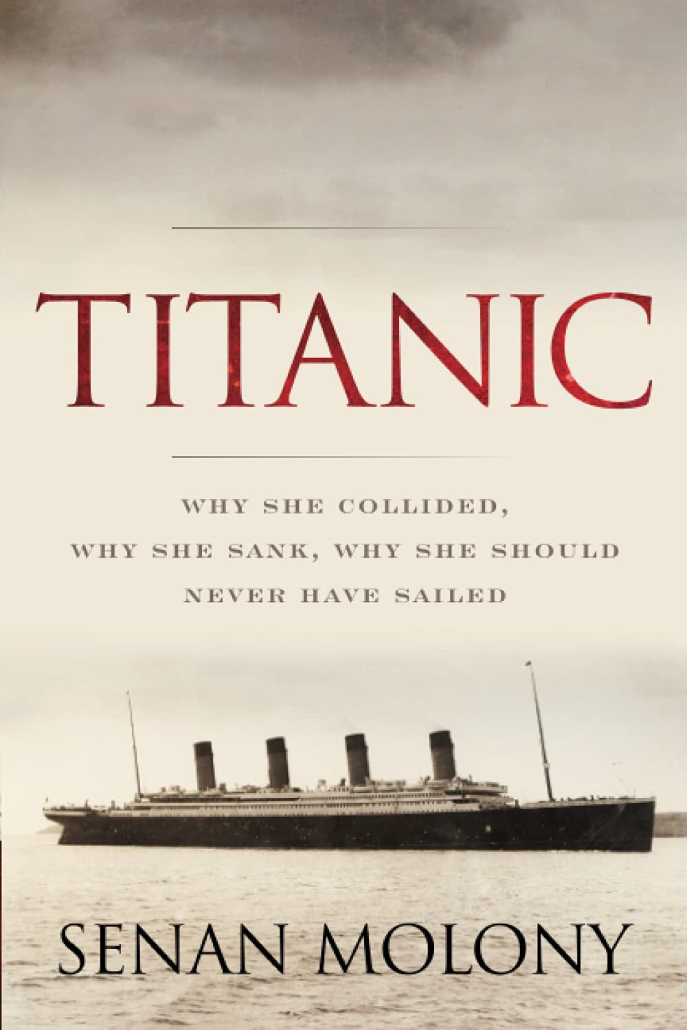 Titanic: Why She Collided – Shop The Ship