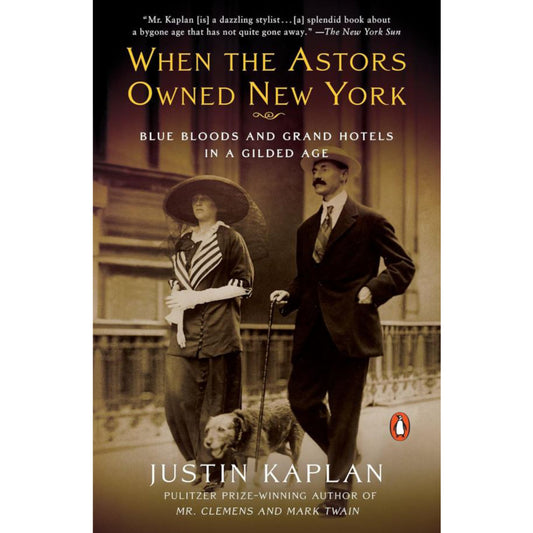 When the Astors Owned New York