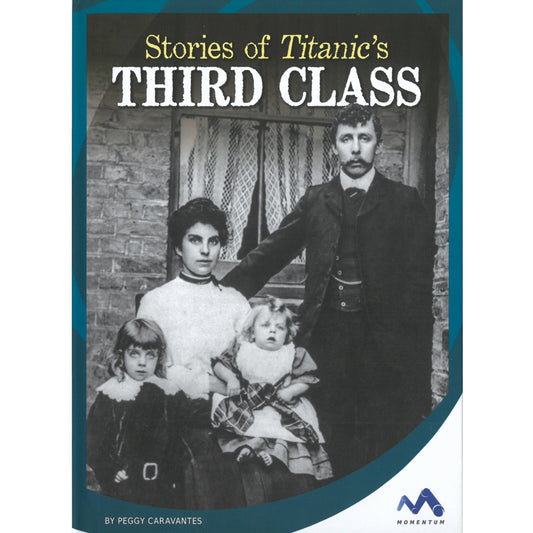 STORIES OF TITANIC'S THIRD CLASS