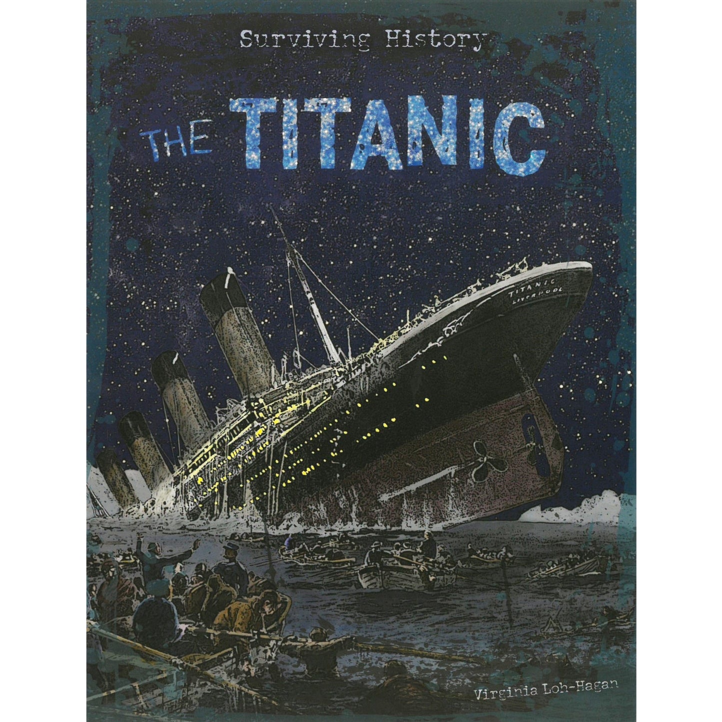Surviving History: The Titanic