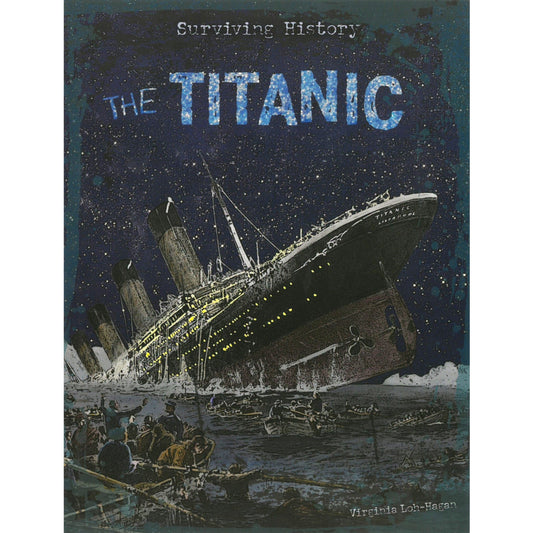 Surviving History: The Titanic
