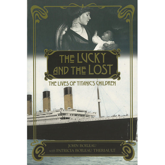 The Lucky and the Lost: The Lives of Titanic's Children