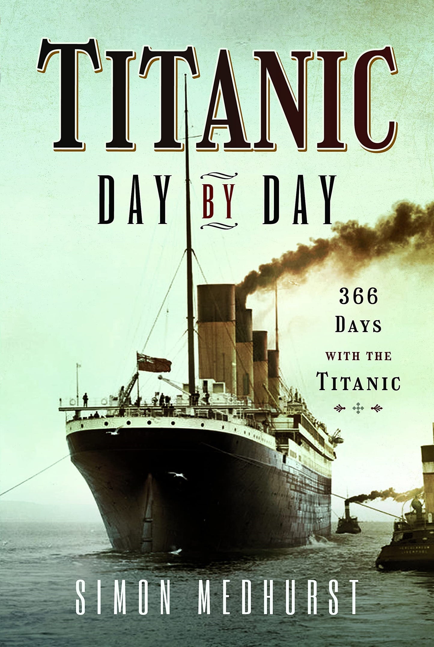 Titanic Day By Day