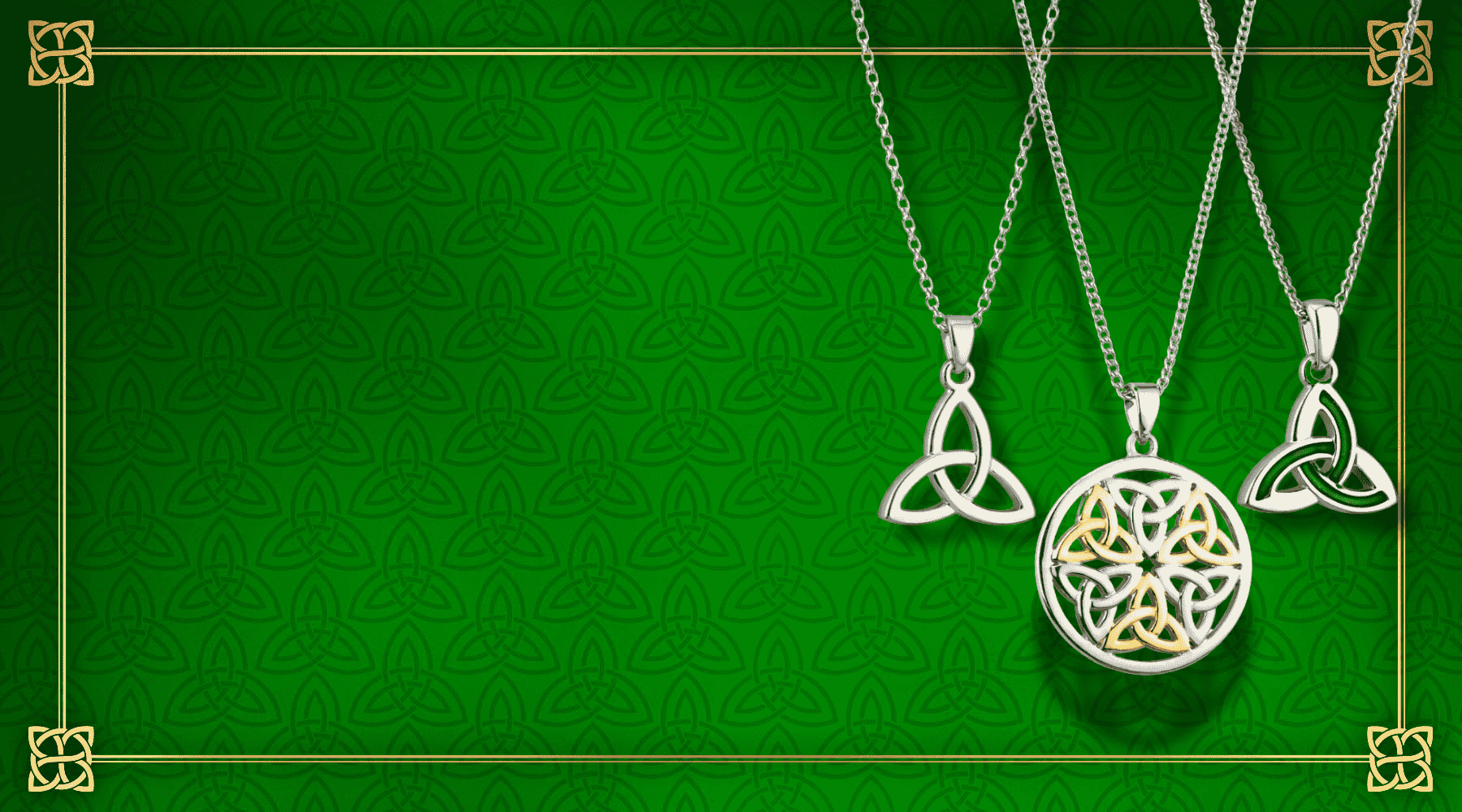 A green banner with gold Celtic knots in the corners and three different Trinity Knot silver necklaces displayed on the right.