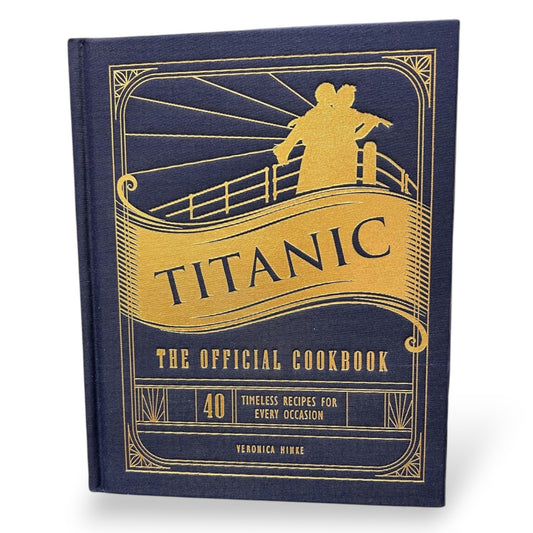 Titanic: The Official Cookbook