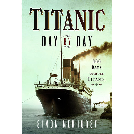 Titanic Day By Day