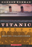 TITANIC BY KORMAN VOLUMES 1, 2, OR 3