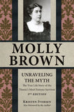 UNRAVELING THE MYTH MOLLY BROWN