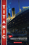 TITANIC : VOICES FROM THE DISASTER
