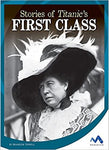 STORIES OF TITANIC'S FIRST CLASS