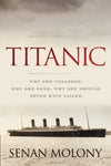 TITANIC : WHY SHE COLLIDED