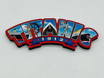 TITANIC BLOCKY LETTERS ARCH MAGNET