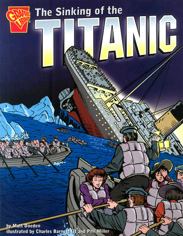 THE SINKING OF THE TITANIC - A GRAPHIC NOVEL